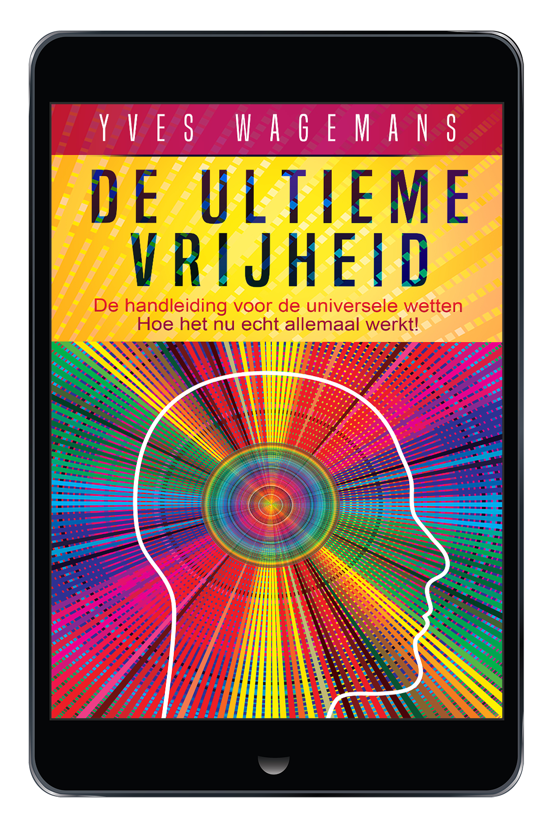 De ultieme vrijheid ebook